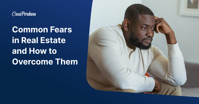 Common Fears in real estate