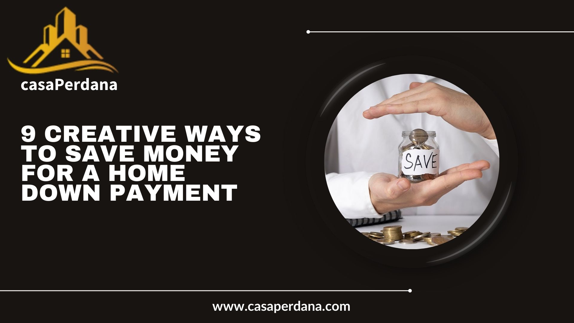 9 Creative Ways to Save Money for a Home Down Payment