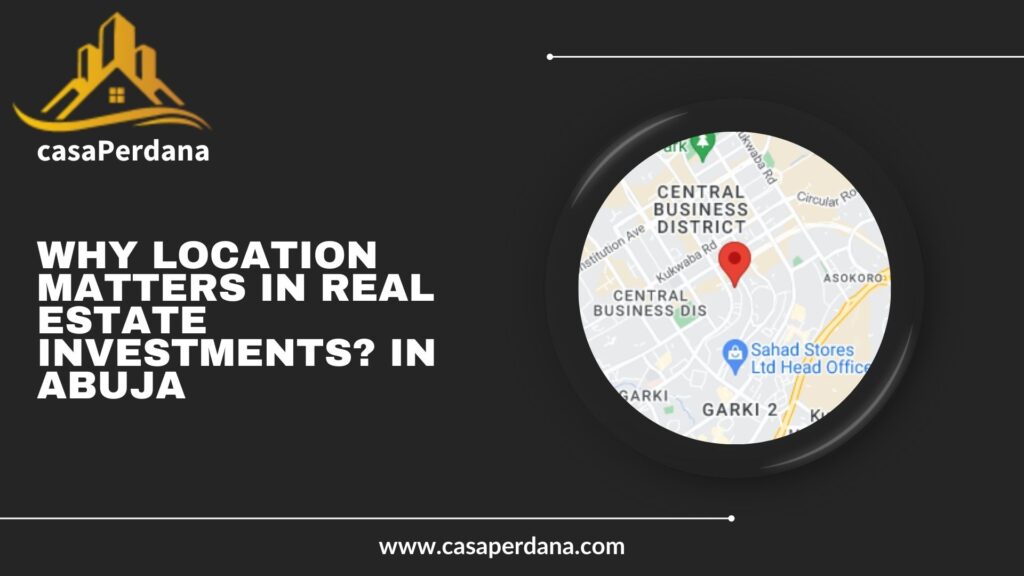 Why Location Matters in Real Estate Investments?
