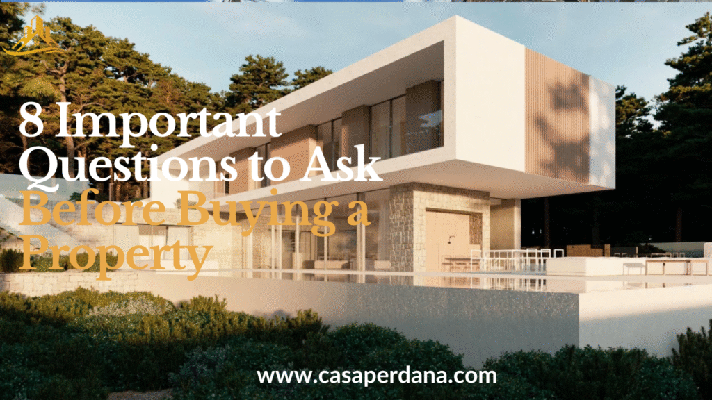 8 Important Questions to Ask Before Buying a Property