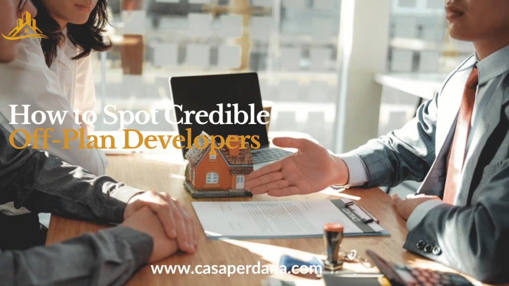 How to Spot Credible Off-Plan Developers